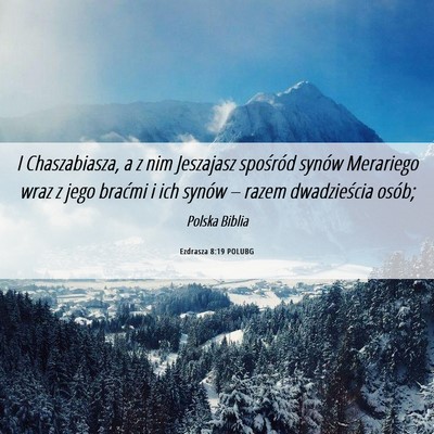 Picture 06 - Ezdrasza 8:19 POLUBG - I Chaszabiasza, a z nim Jeszajasz spośród - Bible Verse Picture