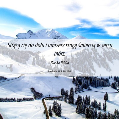 Picture 06 - Ezechiela 28:8 POLUBG - Strącą cię do dołu i umrzesz srogą - Bible Verse Picture