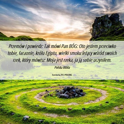 Picture 06 - Ezechiela 29:3 POLUBG - Przemów i powiedz: Tak mówi Pan BÓG: Oto - Bible Verse Picture