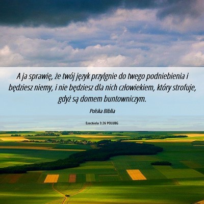 Picture 06 - Ezechiela 3:26 POLUBG - A ja sprawię, że twój język przylgnie do - Bible Verse Picture