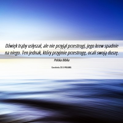 Picture 06 - Ezechiela 33:5 POLUBG - Dźwięk trąby usłyszał, ale nie przyjął - Bible Verse Picture