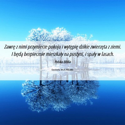 Picture 06 - Ezechiela 34:25 POLUBG - Zawrę z nimi przymierze pokoju i wytępię - Bible Verse Picture