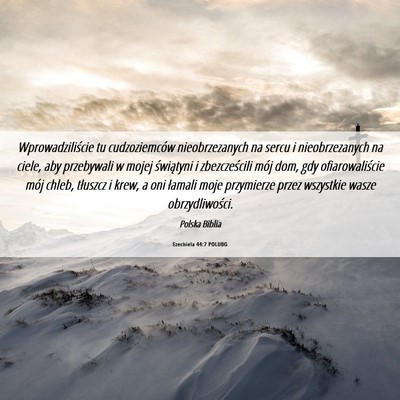 Picture 06 - Ezechiela 44:7 POLUBG - Wprowadziliście tu cudzoziemców nieobrzezanych - Bible Verse Picture