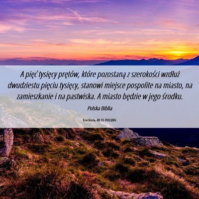 Picture 06 - Ezechiela 48:15 POLUBG - A pięć tysięcy prętów, które pozostaną z - Bible Verse Picture