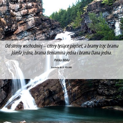 Picture 06 - Ezechiela 48:32 POLUBG - Od strony wschodniej – cztery tysiące - Bible Verse Picture