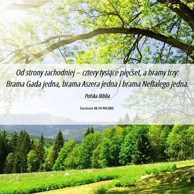 Picture 06 - Ezechiela 48:34 POLUBG - Od strony zachodniej – cztery tysiące - Bible Verse Picture