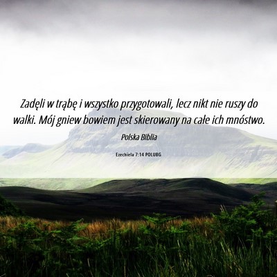 Picture 06 - Ezechiela 7:14 POLUBG - Zadęli w trąbę i wszystko przygotowali, lecz - Bible Verse Picture