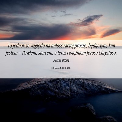 Picture 06 - Filemona 1:9 POLUBG - To jednak ze względu na miłość raczej - Bible Verse Picture
