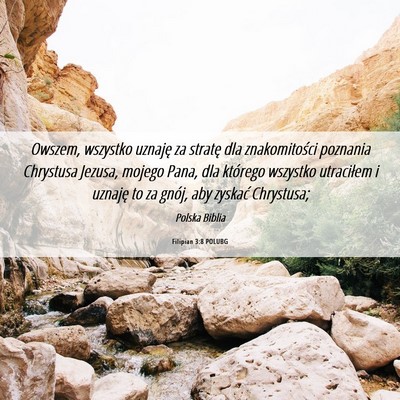 Picture 06 - Filipian 3:8 POLUBG - Owszem, wszystko uznaję za stratę dla - Bible Verse Picture