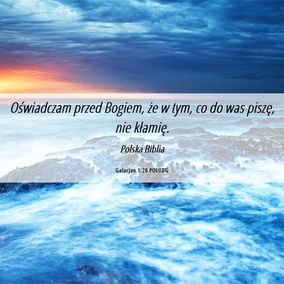 Picture 06 - Galacjan 1:20 POLUBG - Oświadczam przed Bogiem, że w tym, co do was - Bible Verse Picture