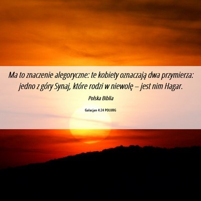 Picture 06 - Galacjan 4:24 POLUBG - Ma to znaczenie alegoryczne: te kobiety - Bible Verse Picture