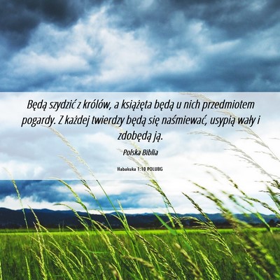 Picture 06 - Habakuka 1:10 POLUBG - Będą szydzić z królów, a książęta będą - Bible Verse Picture
