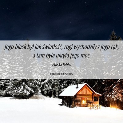 Picture 06 - Habakuka 3:4 POLUBG - Jego blask był jak światłość, rogi - Bible Verse Picture