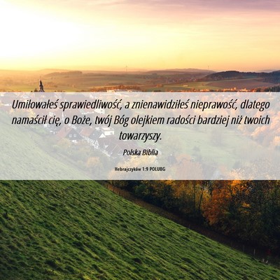 Picture 06 - Hebrajczyków 1:9 POLUBG - Umiłowałeś sprawiedliwość, a - Bible Verse Picture