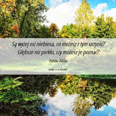 Picture 06 - Hioba 11:8 POLUBG - Są wyżej niż niebiosa, co możesz z tym - Bible Verse Picture