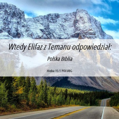 Picture 06 - Hioba 15:1 POLUBG - Wtedy Elifaz z Temanu - Bible Verse Picture