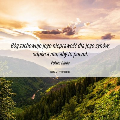 Picture 06 - Hioba 21:19 POLUBG - Bóg zachowuje jego nieprawość dla jego synów; - Bible Verse Picture