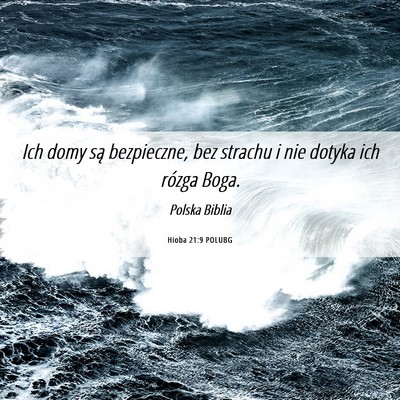 Picture 06 - Hioba 21:9 POLUBG - Ich domy są bezpieczne, bez strachu i nie dotyka - Bible Verse Picture