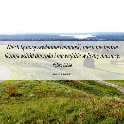 Picture 06 - Hioba 3:6 POLUBG - Niech tą nocą zawładnie ciemność, niech nie - Bible Verse Picture