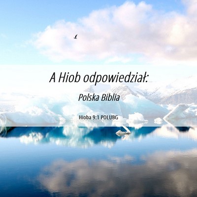 Picture 06 - Hioba 9:1 POLUBG - A Hiob - Bible Verse Picture