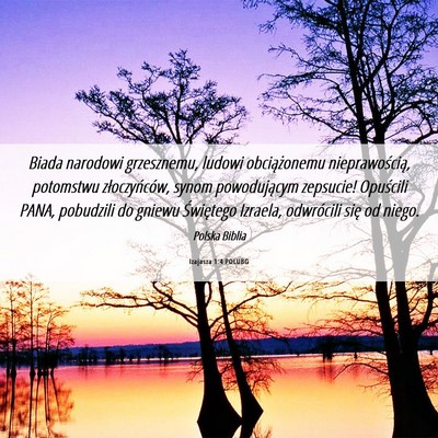 Picture 06 - Izajasza 1:4 POLUBG - Biada narodowi grzesznemu, ludowi obciążonemu - Bible Verse Picture