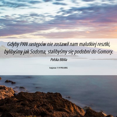 Picture 06 - Izajasza 1:9 POLUBG - Gdyby PAN zastępów nie zostawił nam malutkiej - Bible Verse Picture