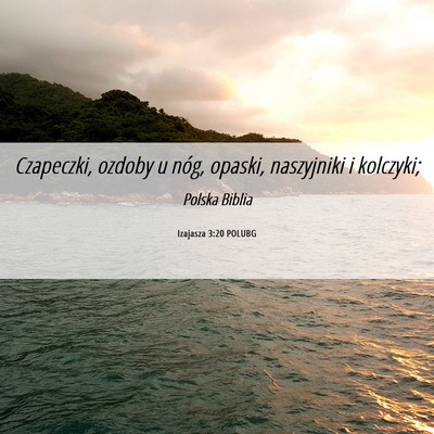 Picture 06 - Izajasza 3:20 POLUBG - Czapeczki, ozdoby u nóg, opaski, naszyjniki i - Bible Verse Picture