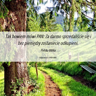 Picture 06 - Izajasza 52:3 POLUBG - Tak bowiem mówi PAN: Za darmo sprzedaliście - Bible Verse Picture