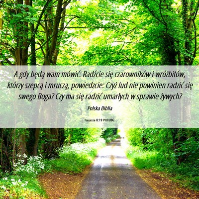 Picture 06 - Izajasza 8:19 POLUBG - A gdy będą wam mówić: Radźcie się - Bible Verse Picture