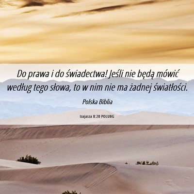 Picture 06 - Izajasza 8:20 POLUBG - Do prawa i do świadectwa! Jeśli nie będą - Bible Verse Picture