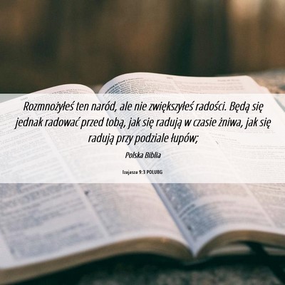 Picture 06 - Izajasza 9:3 POLUBG - Rozmnożyłeś ten naród, ale nie zwiększyłeś - Bible Verse Picture