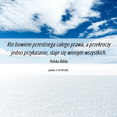 Picture 06 - Jakuba 2:10 POLUBG - Kto bowiem przestrzega całego prawa, a - Bible Verse Picture