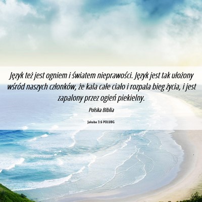 Picture 06 - Jakuba 3:6 POLUBG - Język też jest ogniem i światem nieprawości. - Bible Verse Picture