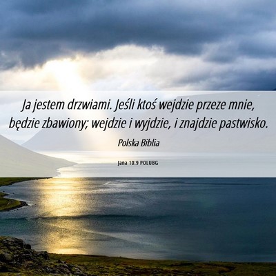 Picture 06 - Jana 10:9 POLUBG - Ja jestem drzwiami. Jeśli ktoś wejdzie przeze - Bible Verse Picture