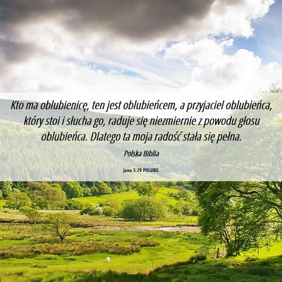 Picture 06 - Jana 3:29 POLUBG - Kto ma oblubienicę, ten jest oblubieńcem, a - Bible Verse Picture