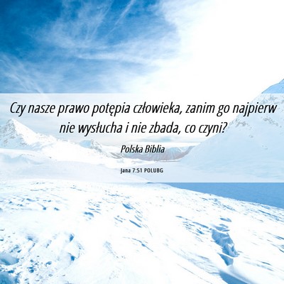 Picture 06 - Jana 7:51 POLUBG - Czy nasze prawo potępia człowieka, zanim go - Bible Verse Picture