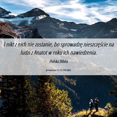Picture 06 - Jeremiasza 11:23 POLUBG - I nikt z nich nie zostanie, bo sprowadzę - Bible Verse Picture
