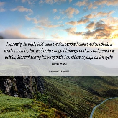 Picture 06 - Jeremiasza 19:9 POLUBG - I sprawię, że będą jeść ciała swoich - Bible Verse Picture