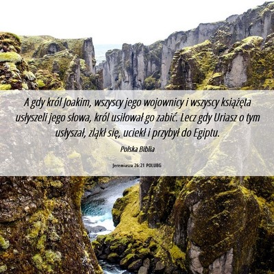 Picture 06 - Jeremiasza 26:21 POLUBG - A gdy król Joakim, wszyscy jego wojownicy i - Bible Verse Picture