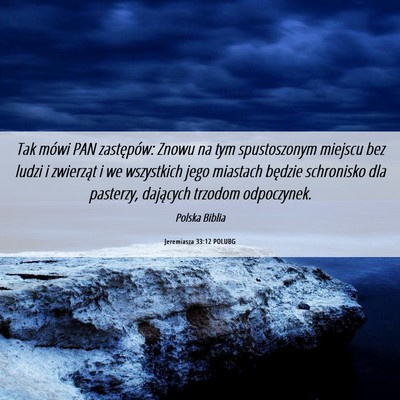 Picture 06 - Jeremiasza 33:12 POLUBG - Tak mówi PAN zastępów: Znowu na tym - Bible Verse Picture