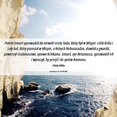 Picture 06 - Jeremiasza 41:10 POLUBG - Potem Izmael uprowadził do niewoli resztę ludu, - Bible Verse Picture