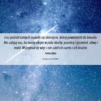 Picture 06 - Jeremiasza 41:8 POLUBG - Lecz pośród tamtych znalazło się dziesięciu, - Bible Verse Picture