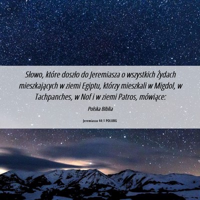 Picture 06 - Jeremiasza 44:1 POLUBG - Słowo, które doszło do Jeremiasza o wszystkich - Bible Verse Picture