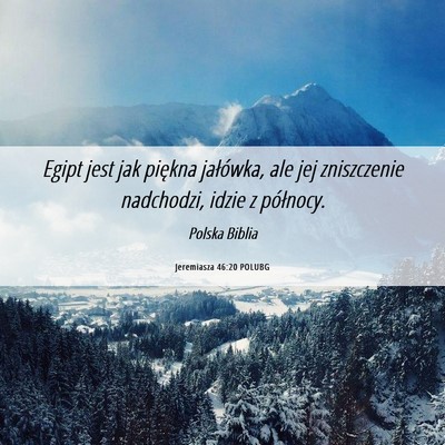 Picture 06 - Jeremiasza 46:20 POLUBG - Egipt jest jak piękna jałówka, ale jej - Bible Verse Picture