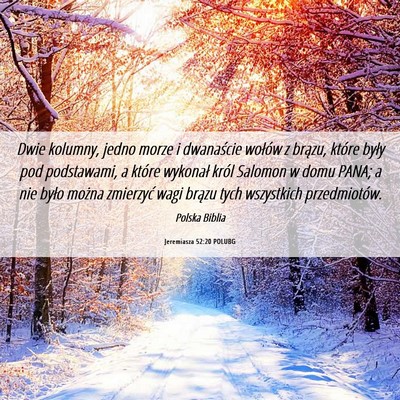Picture 06 - Jeremiasza 52:20 POLUBG - Dwie kolumny, jedno morze i dwanaście wołów z - Bible Verse Picture