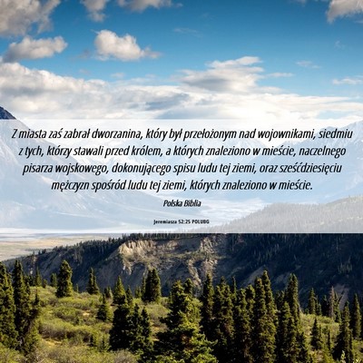 Picture 06 - Jeremiasza 52:25 POLUBG - Z miasta zaś zabrał dworzanina, który był - Bible Verse Picture