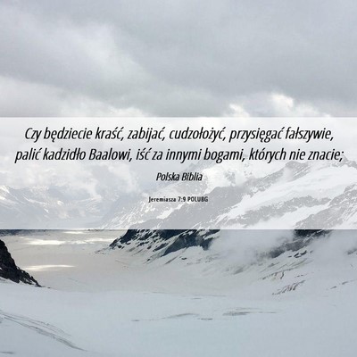 Picture 06 - Jeremiasza 7:9 POLUBG - Czy będziecie kraść, zabijać, cudzołożyć, - Bible Verse Picture