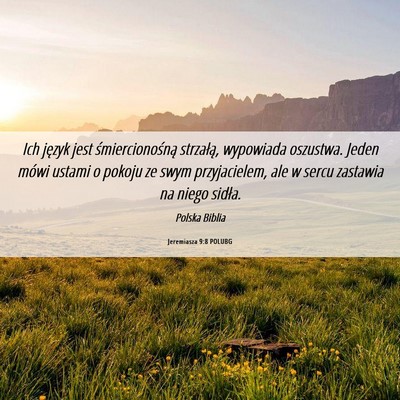 Picture 06 - Jeremiasza 9:8 POLUBG - Ich język jest śmiercionośną strzałą, - Bible Verse Picture