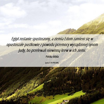 Picture 06 - Joela 3:19 POLUBG - Egipt zostanie spustoszony, a ziemia Edom zamieni - Bible Verse Picture
