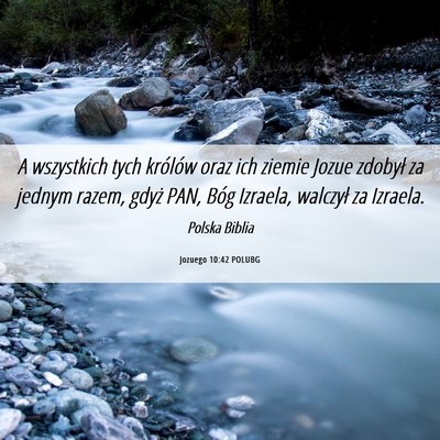 Picture 06 - Jozuego 10:42 POLUBG - A wszystkich tych królów oraz ich ziemie Jozue - Bible Verse Picture